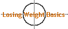 Losing Weight Basics